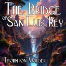 The Bridge of San Luis Rey Audiobook