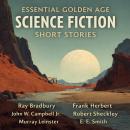 Essential Golden Age Science Fiction Short Stories: Tedric, The Nothing, The Voice of the Void, When the Atoms Failed, Third Planet, Lorelei of the Red Mist, Morgue Ship, One Man's Poison, Pillar of Fire, and Rocket Summer Audiobook