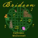Brideen: The Journeys of a Famine Daughter Audiobook
