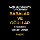 [Turkish] - Babalar ve Oğullar Audiobook