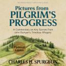 Pictures from Pilgrim’s Progress: A Commentary on Key Scenes from John Bunyan’s Timeless Allegory Audiobook