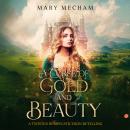 A Curse of Gold and Beauty Audiobook