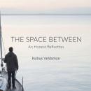 The Space Between: An Honest Reflection Audiobook