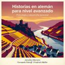 [Spanish] - Historias en alemán para nivel avanzado: Psicología y desarrollo personal Audiobook