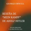 [Spanish] - Reseña de 'Mein Kampf' de Adolf Hitler: Traducido por Valerio Di Stefano Audiobook