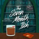 The Seven Month Itch Audiobook
