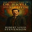 The Strange Case of Dr. Jekyll and Mr. Hyde Audiobook