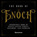 The Book of Enoch: Apocryphal Book Of Giants Fallen Angels, Watchers And Nephilim Audiobook