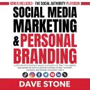 Social Media Marketing & Personal Branding: A Step-by-Step System to Build Authority, Attract Followers, and Monetize With AI and SEO Across TikTok, YouTube, LinkedIn, Instagram, Facebook, and X Audiobook