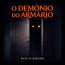 [Portuguese] - O Demônio Do Armário Audiobook