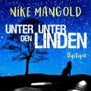 [German] - Unter unter den Linden: Dystopie Audiobook