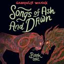 Songs of Ash and Dawn: Book One Audiobook