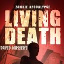 Living Death Zombie Apocalypse Audiobook