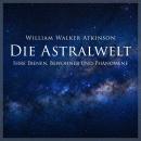 [German] - Die Astralwelt Audiobook