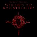 [German] - Wer sind die Rosenkreuzer? Audiobook
