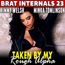Taken by My Rough Alpha : Brat Internals 23 Audiobook