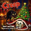 Creep: A Childrens Book Audiobook