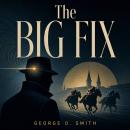 The Big Fix Audiobook
