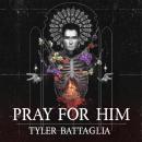 Pray For Him Audiobook