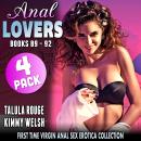 Anal Lovers 4-Pack : Books 89 – 92: First Time Virgin Anal Sex Erotica Collection Audiobook