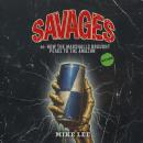 Savages or:  How the Marshalls Brought Peace to the Amazon Audiobook