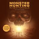 Monster Hunting in Newtonville Audiobook