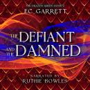 The Defiant and The Damned Audiobook