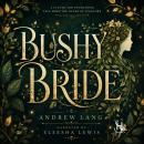 Bushy Bride Audiobook