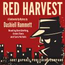 Dashiell Hammett's Red Harvest - A Continental Op Mystery - Unabridged Audiobook