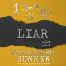 Down to the Liar Audiobook