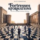 Fortresses and Formations: The Art of Strategic Business Alliances Audiobook