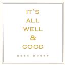 It's All Well and Good Audiobook