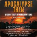 Apocalypse Then: 6 Early Tales of Humanities End Audiobook
