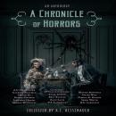 A Chronicle of Horrors Audiobook