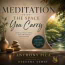 The Space You Carry: A Guided Meditation Audiobook