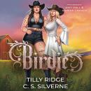 Birdie: A Small Town Sapphic Romance Audiobook