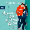 Accidentally In Love With My Best Friend's Brother: A Sweet Football RomCom Audiobook