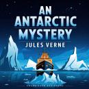 An Antarctic Mystery Audiobook