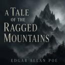 A Tale of the Ragged Mountains Audiobook