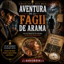[Romanian] - Aventurile lui Sherlock Holmes - 02. Aventura rubinului albastru - 12. Aventura de la Fagii de Arama Audiobook