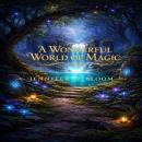 A Wonderful World of Magic Audiobook