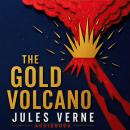 The Gold Volcano Audiobook