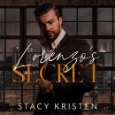 Lorenzo's Secret: A Dark Romance Novella Audiobook