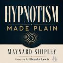 Hypnotism Made Plain Audiobook