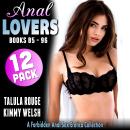Anal Lovers 12-Pack : Books 85 – 96: A Forbidden Anal Sex Erotica Collection Audiobook
