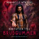 [Swedish] - Bortgiven till Brudgummen Audiobook