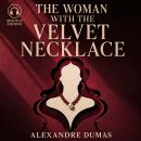 The Woman with the Velvet Necklace Audiobook