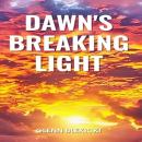 Dawn's Breaking Light Audiobook