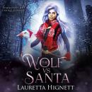 The Wolf Vs Santa: A Little Christmas Mystery Audiobook