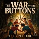 The War of the Buttons Audiobook
